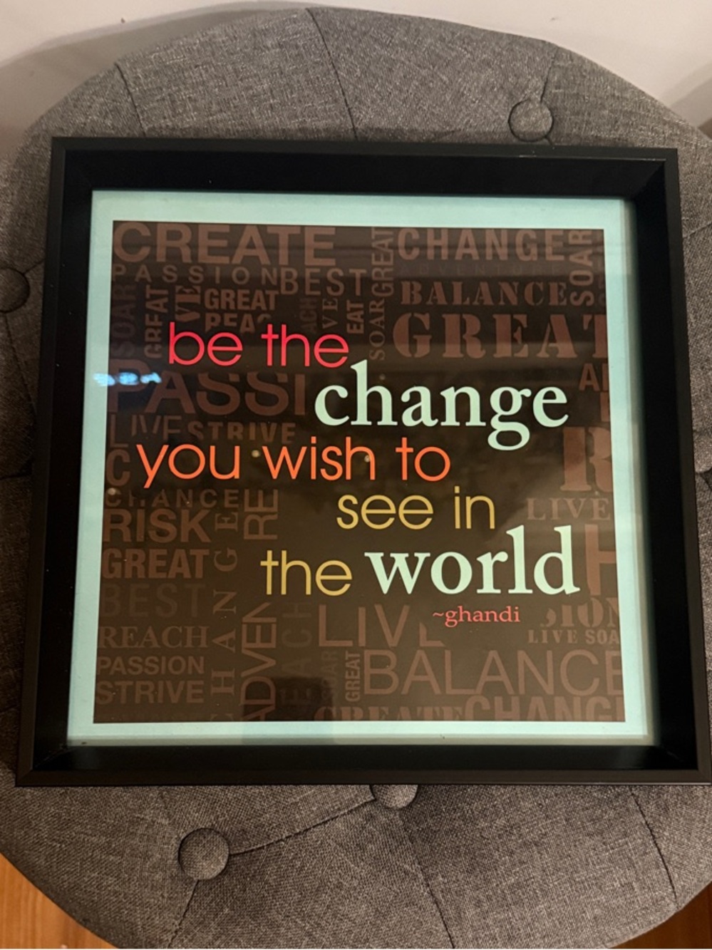 Ghandi Quote 'Be the Change' Framed Wall Art - Black Frame, Multicolor